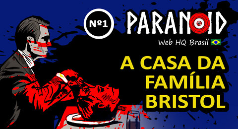 A Casa da Família Bristol - Web HQ Nº1