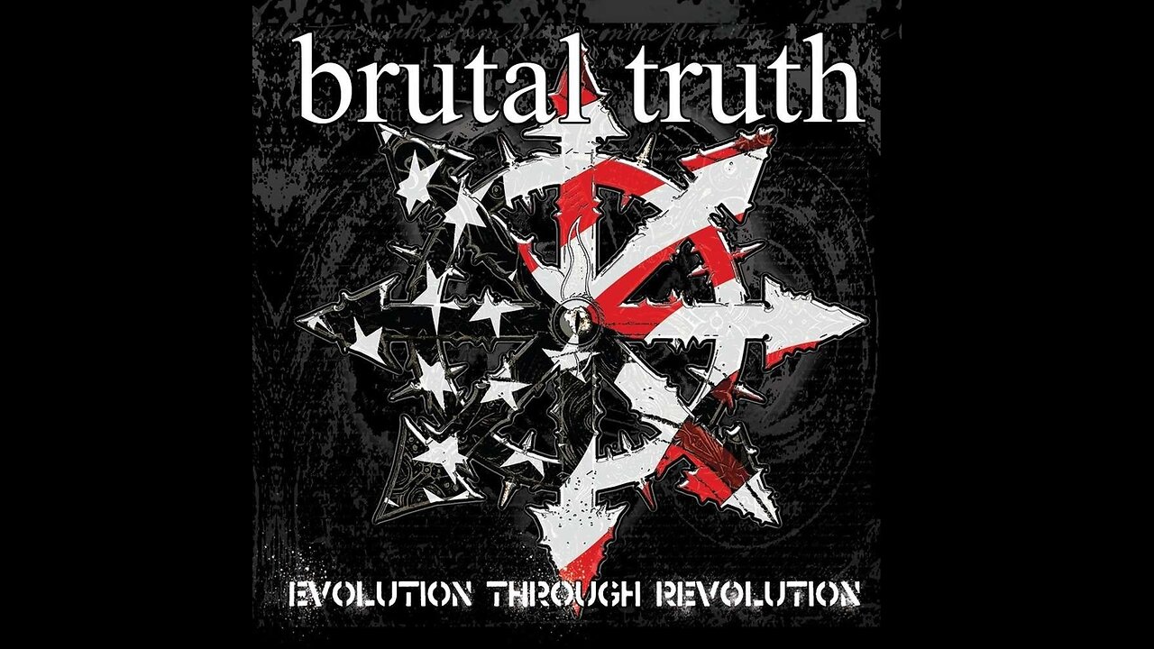 Brutal Truth - Evolution Through Revolution