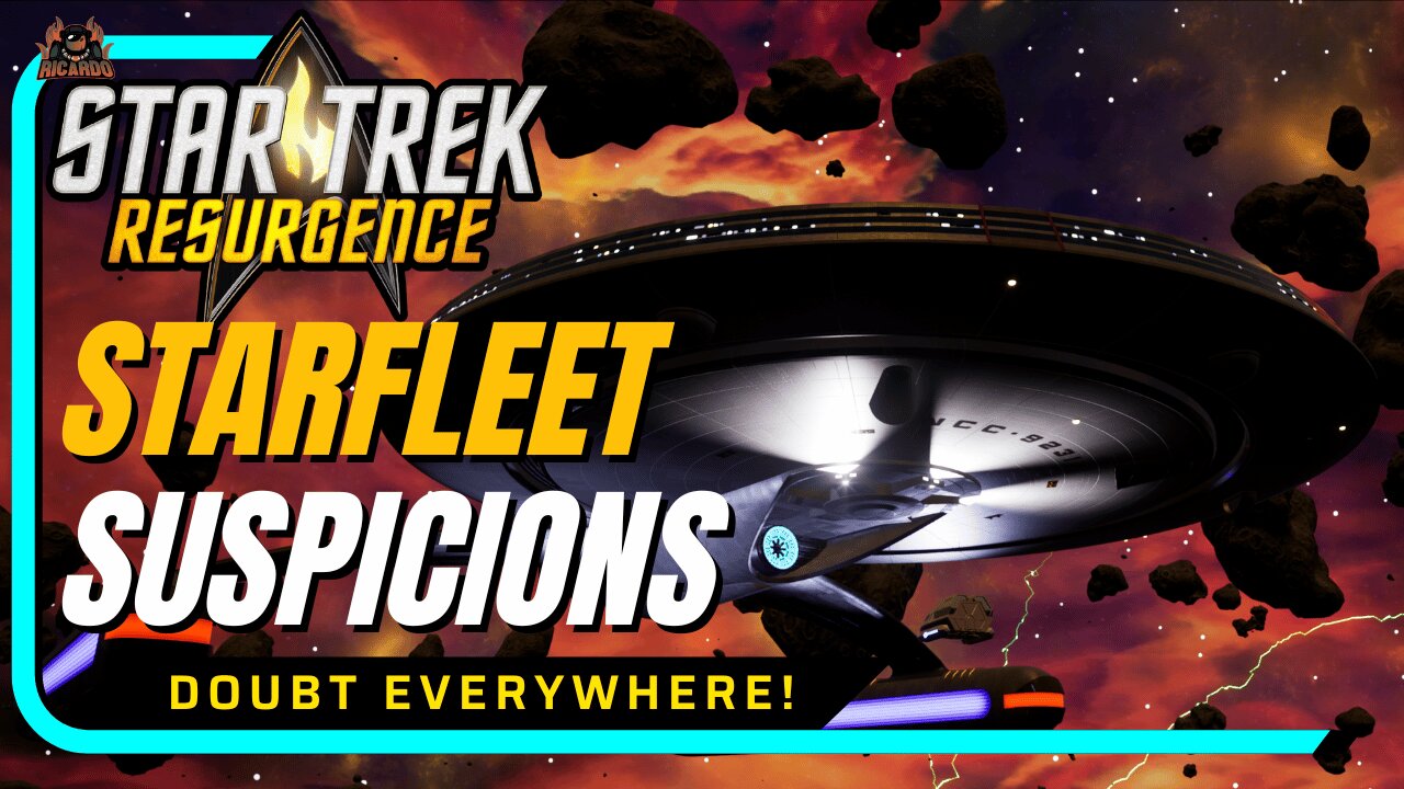 Suspicions - What Are they ? Star Trek Resurgence