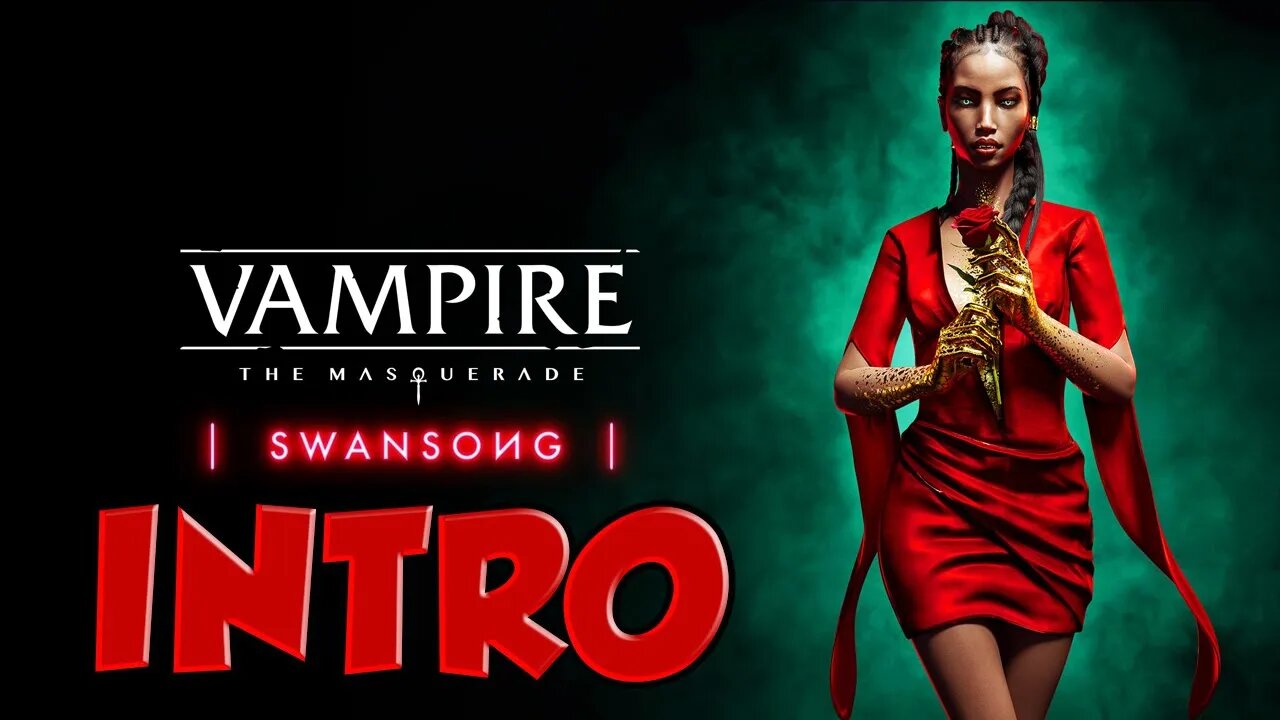 Vampire The Masquerade Swansong Intro | vampire the masquerade intro | vampire games 2022 |