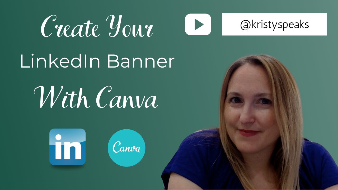 LinkedIn Success Episode 1 | How To Use Canva to Create the Perfect Banner