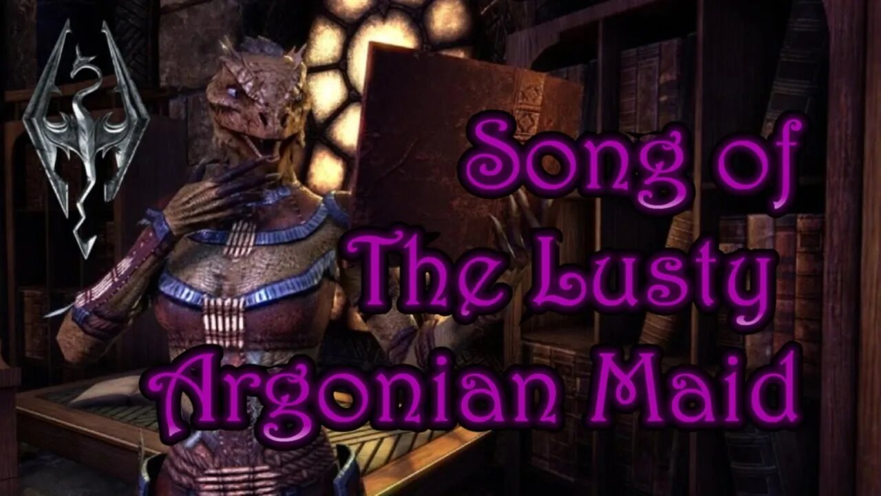 Song of the Lusty Argonian Maid