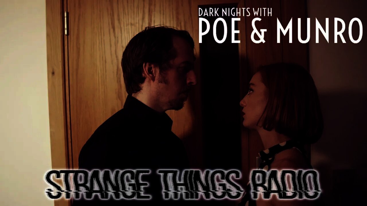 Dark Nights with Poe and Munro - Strange Things Radio