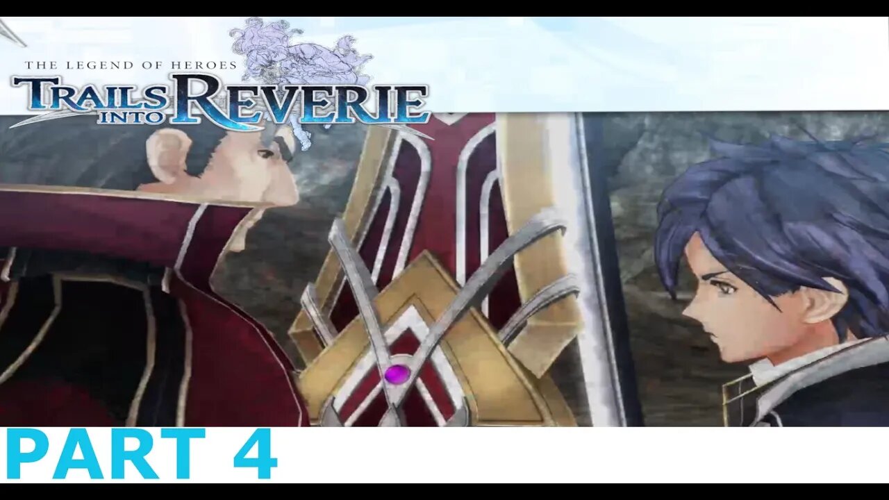 this went HARD IMEDIATLY REAN HAREM LIFE - Legend of Heroes Trails into Reverie Part 4