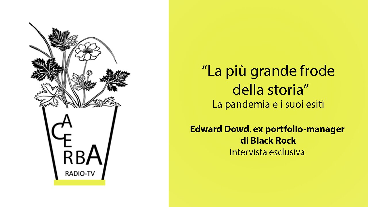 La più grande frode della storia - intervista a Edward Dowd, ex portfolio-manager di Black Rock