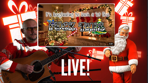 LIVE! It's Beginning to Look a Lot Like Fuck This (Christmas Carols for People Who Hate Christmas)