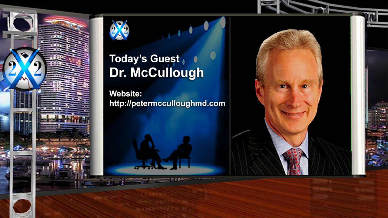 Dr. McCullough: Disease X Is Already Here, They Lied About The Vaccine,