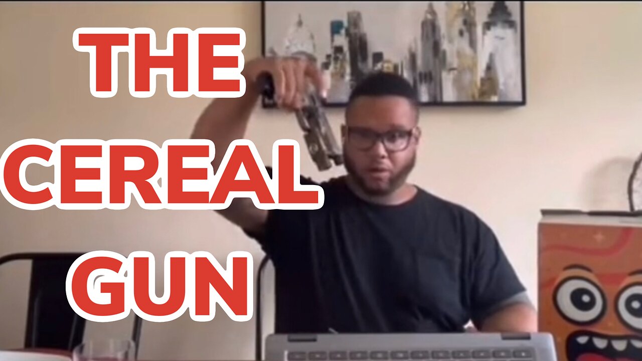 Always Keep A Cereal Gun