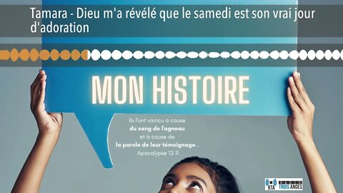 Tamara - Dieu m'a révélé que le samedi est son vrai jour d'adoration