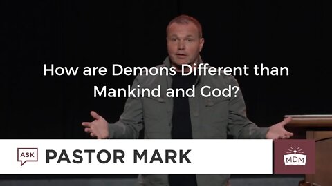 How are Demons Different than Mankind and God?