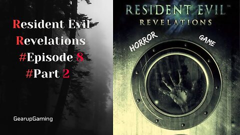 Resident Evil Revelations 1 Episode 8 Part 2, 3 #trendingnow #residentevilrevelations #viral