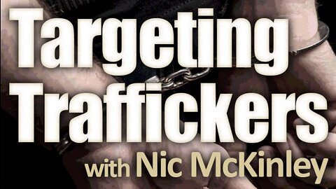 Targeting Traffickers - Nic McKinley on LIFE Today Live