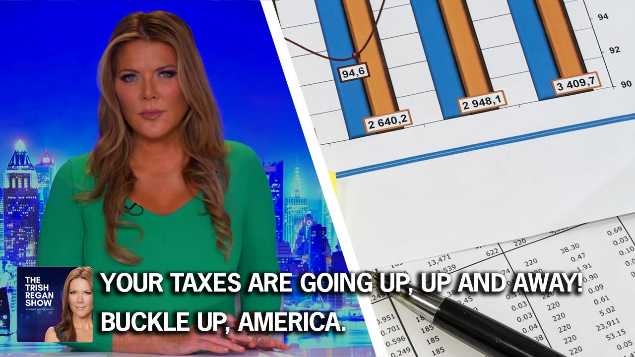 Your taxes are going up, up and away! Buckle up, America.