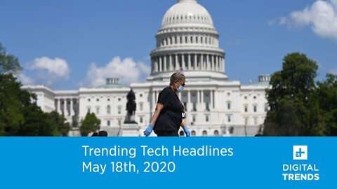 Trending Tech Headlines 5.18.20