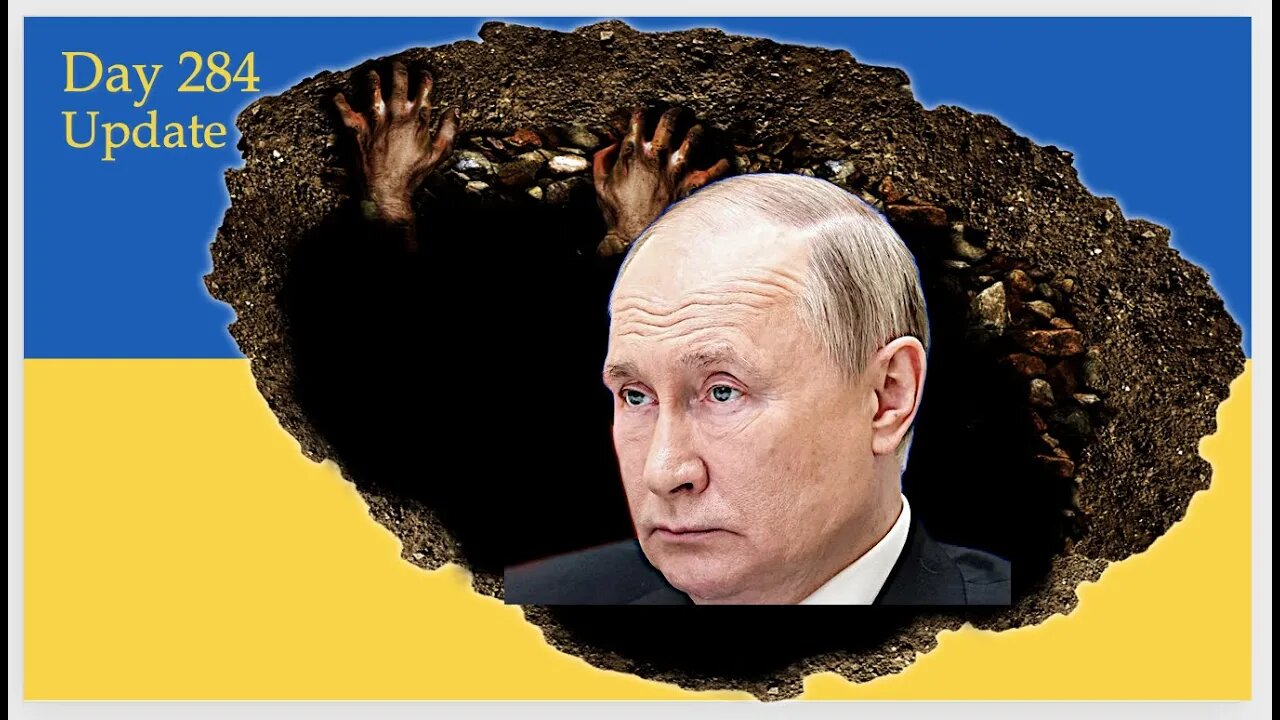 IS PUTIN LOSING IN UKRAINE? Day 284 of the Russian invasion of Ukraine