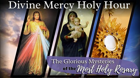 New Complete Glorious Holy Hour
