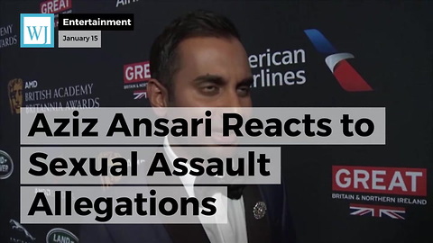 Aziz Ansari Reacts To Sexual Assault Allegations