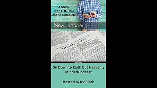 Study in the NT, 2nd Thessalonians 1, on Down to Earth But Heavenly Minded Podcast