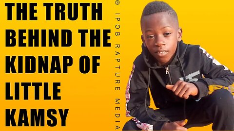 The Truth Behind The Arrest Of The Little KAMSY