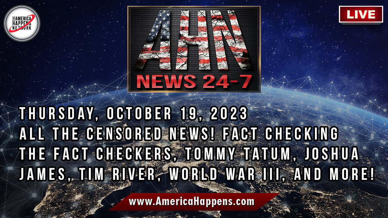 All the CENSORED News! AHN News Live October 19, 2023