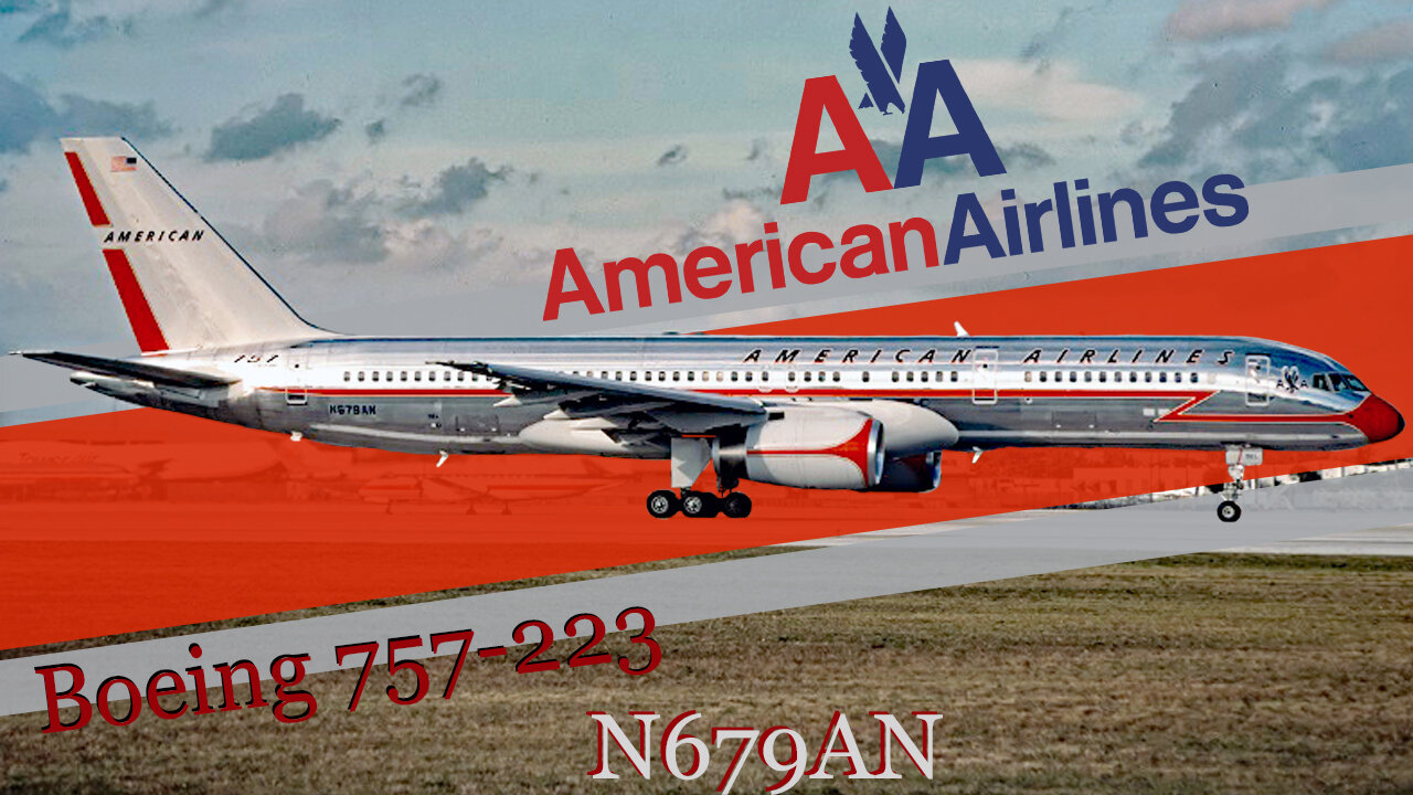 Flying Through History: The American Airlines Boeing 757-223 (N679AN)