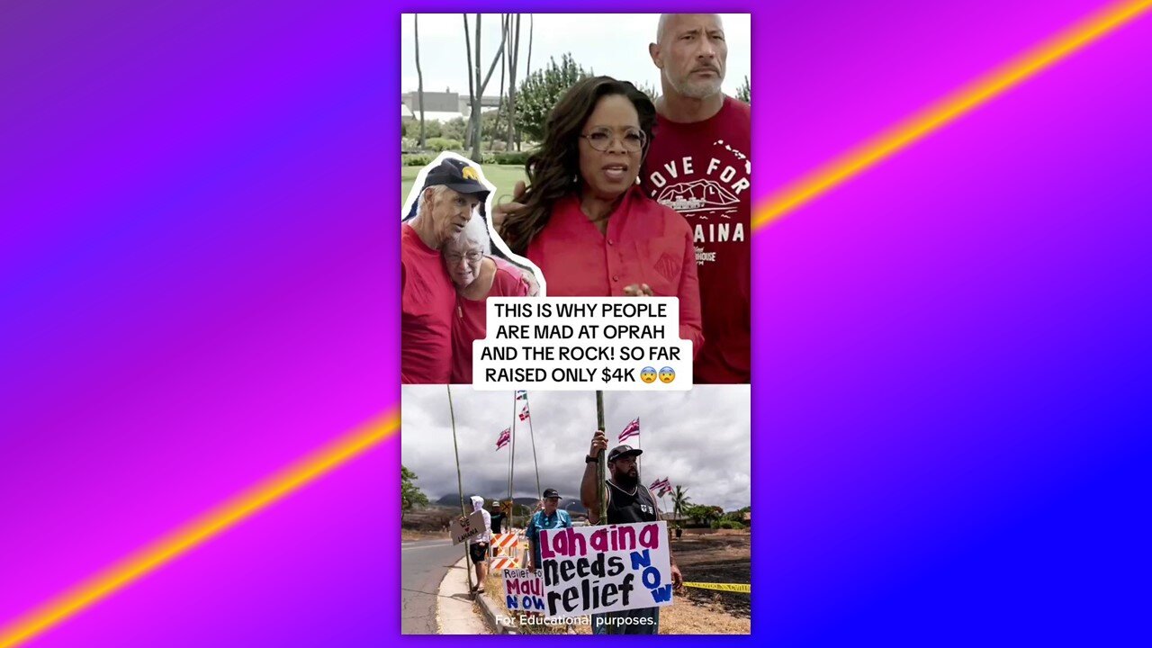 🚨BECAUSE OF SOCIAL MEDIA NO ONE IS FALLING FOR OPRAH & THE ROCK’S MAUI FIRES DONATION SCAM