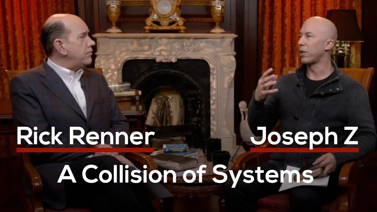 A Collision of Systems — Rick Renner and Joseph Z