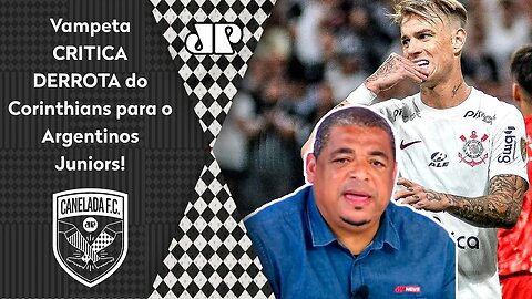 "FOI HORRÍVEL! Com TODO RESPEITO, mas o Corinthians..." Vampeta CRITICA 1 a 0 do Argentinos Juniors!