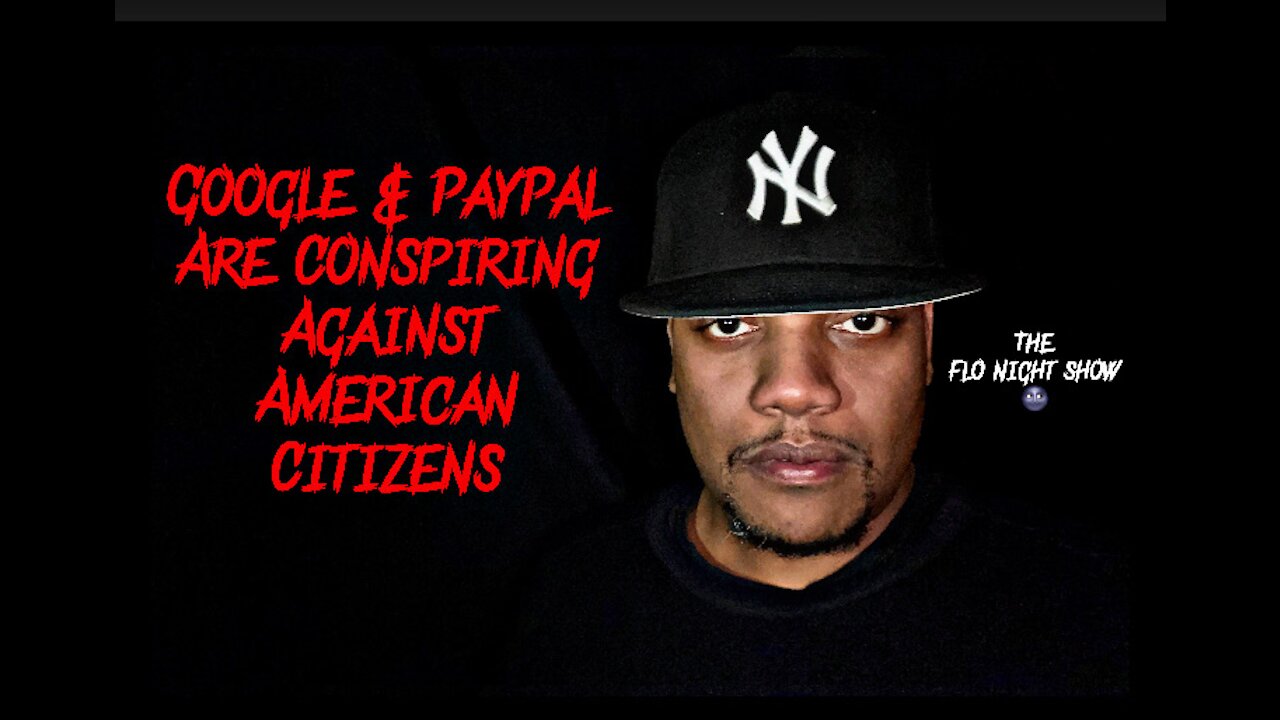 Google & PayPal Are Conspiring Against American Citizens