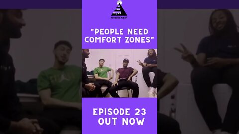 “People Need Comfort Zones”