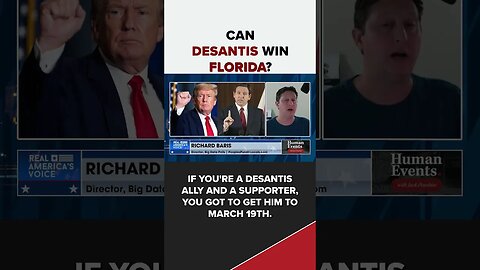 CAN DESANTIS SURVIVE TILL MARCH 15TH?