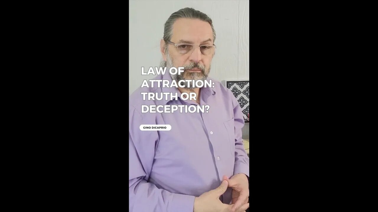 Law of Attraction: Truth or Deception?