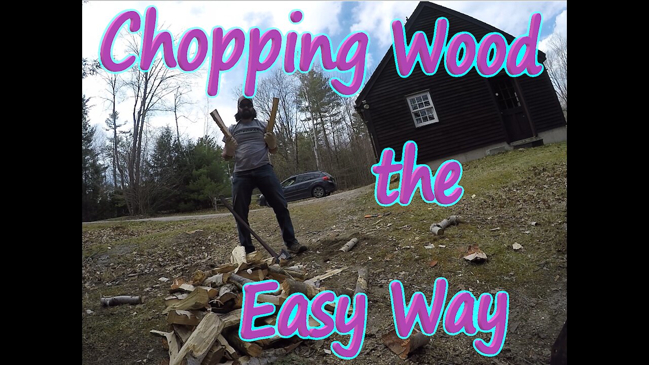 Chopping Wood the Easy Way