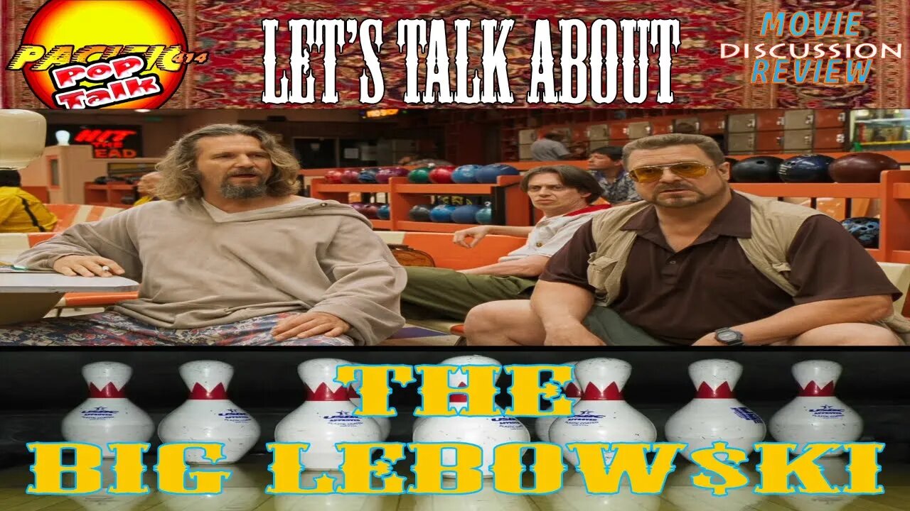 #PACIFIC414 Pop Talk: #LetsTalkAbout #TheBigLebowski Movie Discussion #Review