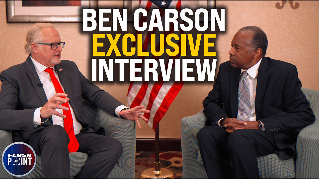 Ben Carson Interview | On the Edge of the 2024 Election