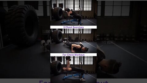 3 Chest Exercise Ideas