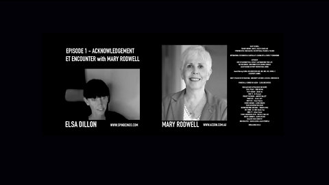 EPISODE 1- ACKNOWLEDGEMENT - ET ENCOUNTERS with MARY RODWELL