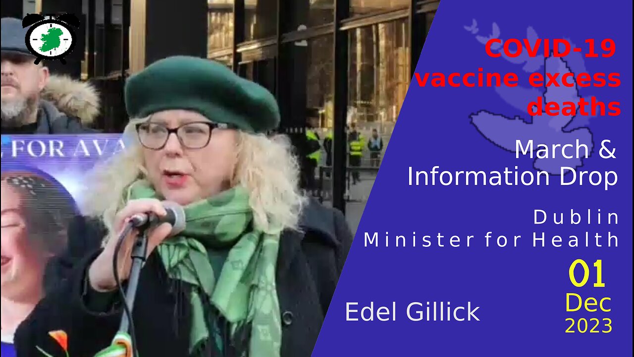 Edel Gillick - Wakeupeire March && Information Drop - Dublin, Minister Health