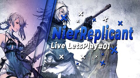 🔴 Nier Replicant - Live Letsplay 🔴