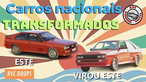 RVC Drops | Carros nacionais transformados