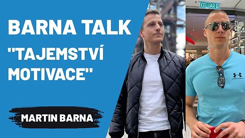 Barna Talk - "Tajemství motivace"