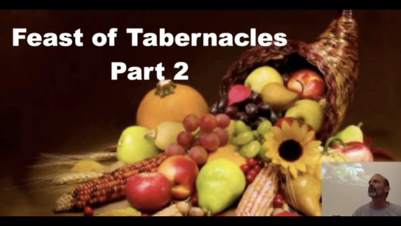 Sukkot/Tabernacles 2021 Part 2