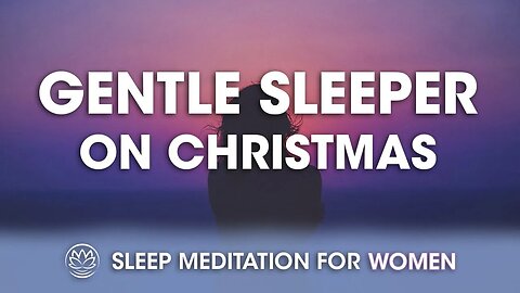 The Gentle Sleeper // Sleep Meditation for Women