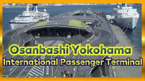 Yokohama Osanbashi I International Passenger Terminal