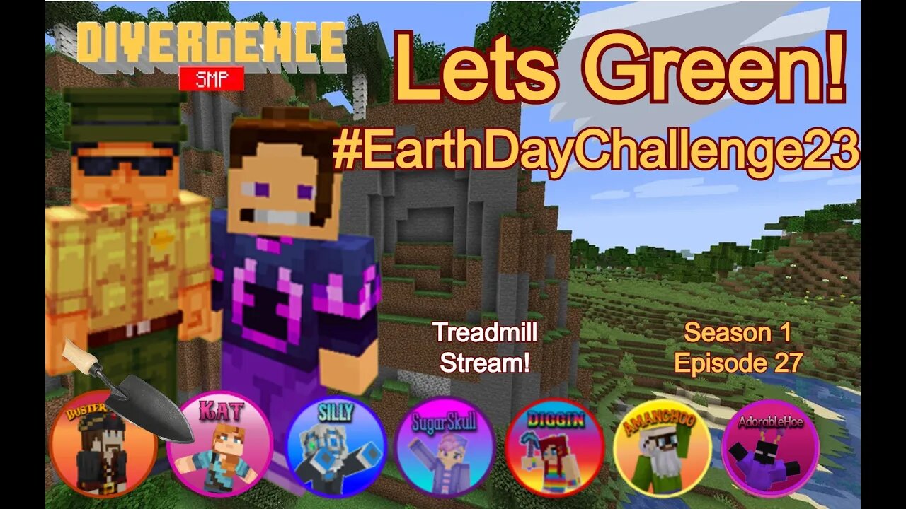 S1, EP27, #EarthDayChallenge23, lets make some Green! #MiM on the #DivergenceSMP!