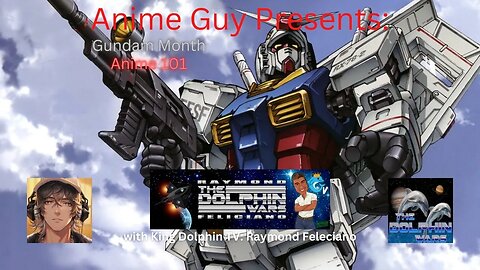 Anime Guy Presents: Anime 101 Gundam Month | With @KingDolphinTV | #gundam #anime #anime101