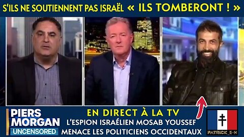 UN ESPION 🇮🇱 MENACE LES POLITICIENS OCCIDENTAUX : «ILS TOMBERONT» S'ILS NE SOUTIENNENT PAS ISRAËL