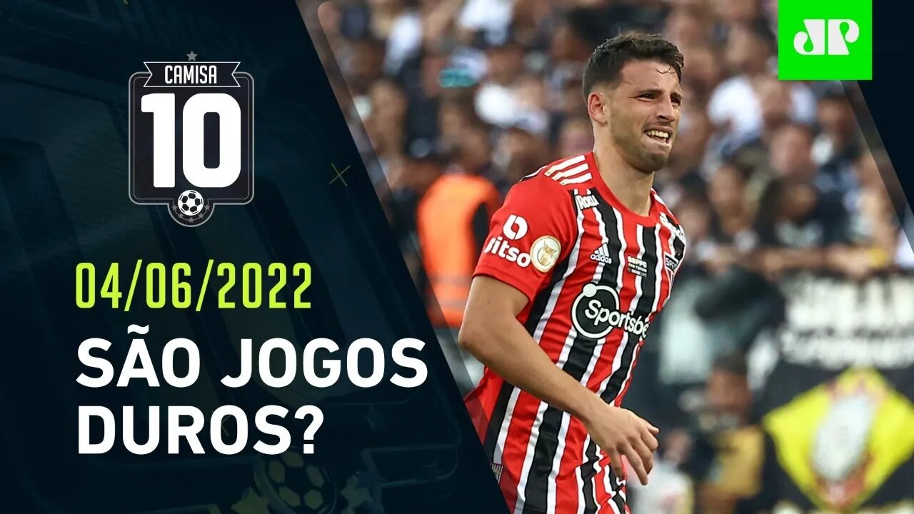 HOJE TEM! São Paulo, Corinthians e Santos JOGAM FORA DE CASA pelo Brasileiro! | CAMISA 10 – 04/06/22