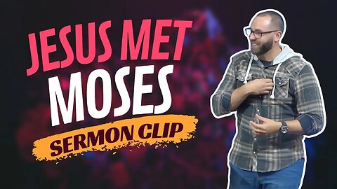 Jesus met Moses- similarities in the Exodus and work of the cross #sermonclip