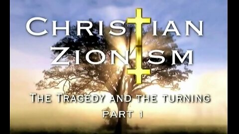 Christian Zionism : The Highjacking Of Christianity For Zionist Wars